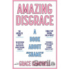 Amazing Disgrace - Grace Campbell Amazing Disgrace - Grace Campbell