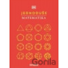 JEDNODUŠE: Matematika JEDNODUŠE: Matematika