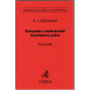 Evropské a mezinárodní insolvenční právo, komentář (Alexander J. Bělohlávek, vyd. C.H.Beck) Evropské a mezinárodní insolvenční právo, komentář (Alexander J. Bělohlávek, vyd. C.H.Beck)