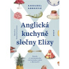 Anglická kuchyně slečny Elizy Anglická kuchyně slečny Elizy