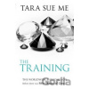 The Training - Tara Sue Me The Training - Tara Sue Me
