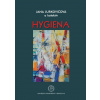 Hygiena - Jana Jurkovičová a kolektív Hygiena - Jana Jurkovičová a kolektív