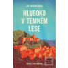 Hluboko v temném lese (Leo Vardiashvili) Hluboko v temném lese (Leo Vardiashvili)