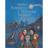 Koledníci z Těšínska - Eben Petr Koledníci z Těšínska - Eben Petr
