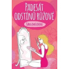 Padesát odstínů růžové - Šárka Zmátlíková Padesát odstínů růžové - Šárka Zmátlíková