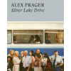 Silver Lake Drive - Alex Prager Silver Lake Drive - Alex Prager