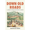 Down Old Roads Down Old Roads