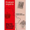 Prokletí impéria (Martin Schulze Wessel) Prokletí impéria (Martin Schulze Wessel)