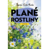 V přírodě: Plané rostliny V přírodě: Plané rostliny