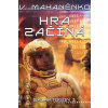 Hra začíná - Mahaněnko Vasilij Hra začíná - Mahaněnko Vasilij
