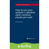 E-kniha Právo EU pro praxi: Aplikační a výkladová úskalí v kontextu případových studií - Tereza Kunertová E-kniha Právo EU pro praxi: Aplikační a výkladová úskalí v kontextu případových studií - Tereza Kunertová