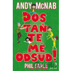 Dostaňte mě odsud! - Andy McNab, Phil Earle Dostaňte mě odsud! - Andy McNab, Phil Earle