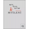 Myšlením k myšlení (Viktor Zavřel) Myšlením k myšlení (Viktor Zavřel)