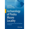 Archaeology of Piedra Museo Locality - Laura Miotti Archaeology of Piedra Museo Locality - Laura Miotti