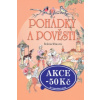 Pohádky a pověsti Pohádky a pověsti