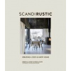 Scandi Rustic : Creating a Cozy & Happy Home - Rebecca Lawson, Reena Simon, Ryland, Peters & Small Scandi Rustic : Creating a Cozy & Happy Home - Rebecca Lawson, Reena Simon, Ryland, Peters & Small