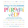 Přírodní vědy Spolu to zvládneme Přírodní vědy Spolu to zvládneme