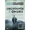 Obchodník z Omsku (Camilla Grebe; Paul Leander - Engström) Obchodník z Omsku (Camilla Grebe; Paul Leander - Engström)