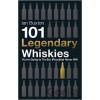 101 Legendary Whiskies You're Dying to Try but (Possibly) Never Will - Ian Buxton 101 Legendary Whiskies You're Dying to Try but (Possibly) Never Will - Ian Buxton