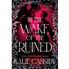 In the Wake of the Ruined In the Wake of the Ruined