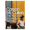 The Heart is a Lonely Hunter - Carson McCullers, Kasia Boddy The Heart is a Lonely Hunter - Carson McCullers, Kasia Boddy