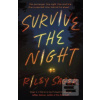 Survive the Night (Riley Sager) Survive the Night (Riley Sager)
