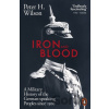 Iron and Blood - Peter H. Wilson Iron and Blood - Peter H. Wilson