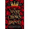 The Wolf and the Crown of Blood The Wolf and the Crown of Blood