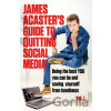 James Acaster's Guide to Quitting Social Media - James Acaster James Acaster's Guide to Quitting Social Media - James Acaster