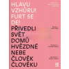 Hlavu vzhůru! Furt se de! | Březinová Andrea (ed.), Petráková Blanka (ed.), Škopová Jitka (ed.) Hlavu vzhůru! Furt se de! | Březinová Andrea (ed.), Petráková Blanka (ed.), Škopová Jitka (ed.)