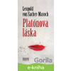E-kniha Platónova láska - Leopold von Sacher - Masoch E-kniha Platónova láska - Leopold von Sacher - Masoch