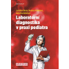 Laboratorní diagnostika v praxi pediatra - Jaroslav MUDr. Škvor Laboratorní diagnostika v praxi pediatra - Jaroslav MUDr. Škvor