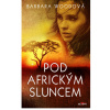 Pod africkým sluncem - Woodová Barbara Pod africkým sluncem - Woodová Barbara