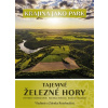 Tajemné Železné hory - Vladimír Rozehnal, Zdenka Rozehnalová Tajemné Železné hory - Vladimír Rozehnal, Zdenka Rozehnalová