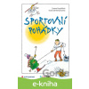 E-kniha Sportovní pohádky - Zuzana Pospíšilová, Michal Sušina E-kniha Sportovní pohádky - Zuzana Pospíšilová, Michal Sušina