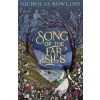 Song of the Far Isles - Nicholas Bowling Song of the Far Isles - Nicholas Bowling