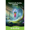 E-kniha Tajemné síly člověka a přírody - Ing. Josef Schrötter E-kniha Tajemné síly člověka a přírody - Ing. Josef Schrötter