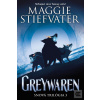 Greywaren (Maggie Stiefvaterová) Greywaren (Maggie Stiefvaterová)