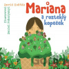 Mariana a rozteklý kopeček - David Košťák, Daniel Poharyskyi (ilustrátor) Mariana a rozteklý kopeček - David Košťák, Daniel Poharyskyi (ilustrátor)