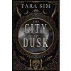 The City of Dusk - Tara Sim The City of Dusk - Tara Sim