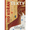 Ivo Kořán - Texty - Ivo Kořán, Klára Benešovská, Helena Dáňová, David Vrána Ivo Kořán - Texty - Ivo Kořán, Klára Benešovská, Helena Dáňová, David Vrána