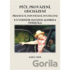 Péče, provázení, odcházení - Karel Funk Péče, provázení, odcházení - Karel Funk
