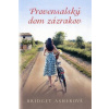 Provensalský dom zázrakov - Bridget Asherová Provensalský dom zázrakov - Bridget Asherová
