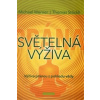 Světelná výživa - Stöckli Thomas Werner Michael Světelná výživa - Stöckli Thomas Werner Michael