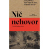 Nič nehovor - Patrick Radden Keefe Nič nehovor - Patrick Radden Keefe