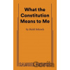 What the Constitution Means to Me - Heidi Schreck What the Constitution Means to Me - Heidi Schreck
