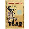Carlos Fuentes - Vlad Carlos Fuentes - Vlad