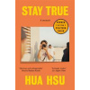 Stay True - Hua Hsu, Pan Macmillan Stay True - Hua Hsu, Pan Macmillan