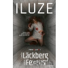Iluze - Camilla Läckberg, Henrik Fexeus Iluze - Camilla Läckberg, Henrik Fexeus