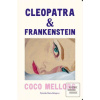 Cleopatra a Frankenstein (Coco Mellors) Cleopatra a Frankenstein (Coco Mellors)